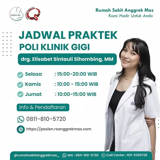 Poster jadwal praktik Poli Klinik Gigi RS Anggrek Mas bersama drg. Elisabet Sintauli Sihombing, MM: Selasa pukul 15.00–20.00, Kamis pukul 10.00–15.00, dan Jumat pukul 10.00–15.00 WIB, disertai foto sang dokter gigi mengenakan jas putih.